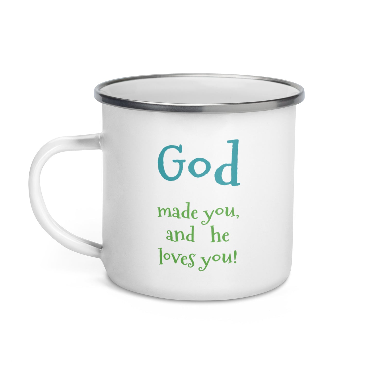 Enamel Mug God Made You and Loves You