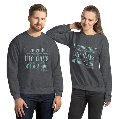 Christian sweatshirt offering comfort in time of hardship | Psalm 143 | Scripture Quote Shirt | Gift for Him | Gift for Her